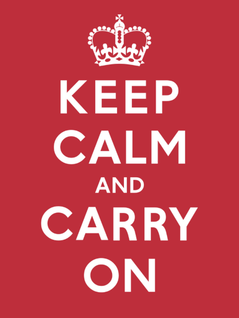 NOT: "Keep Calm..."