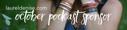 In October 2019, every purchase at Laureldenise.com using the code DEVOTEDDREAMERS at checkout supports the Devoted Dreamers Podcast. Always free shipping!