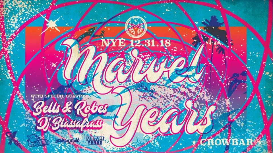 NYE w/ Marvel Years @ Crowbar