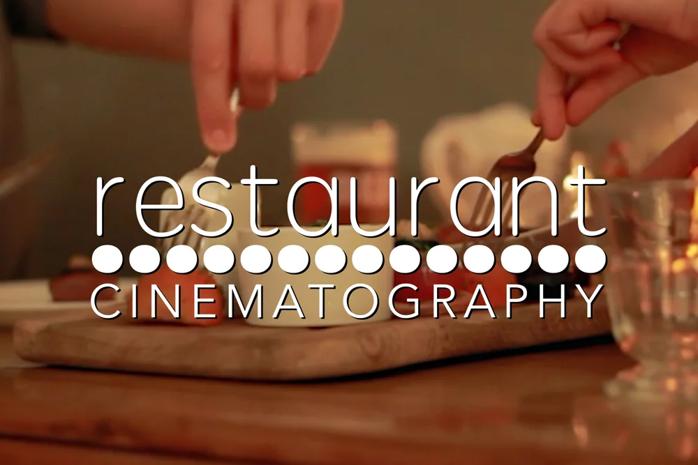 Restaurant Cinematography FP.jpg