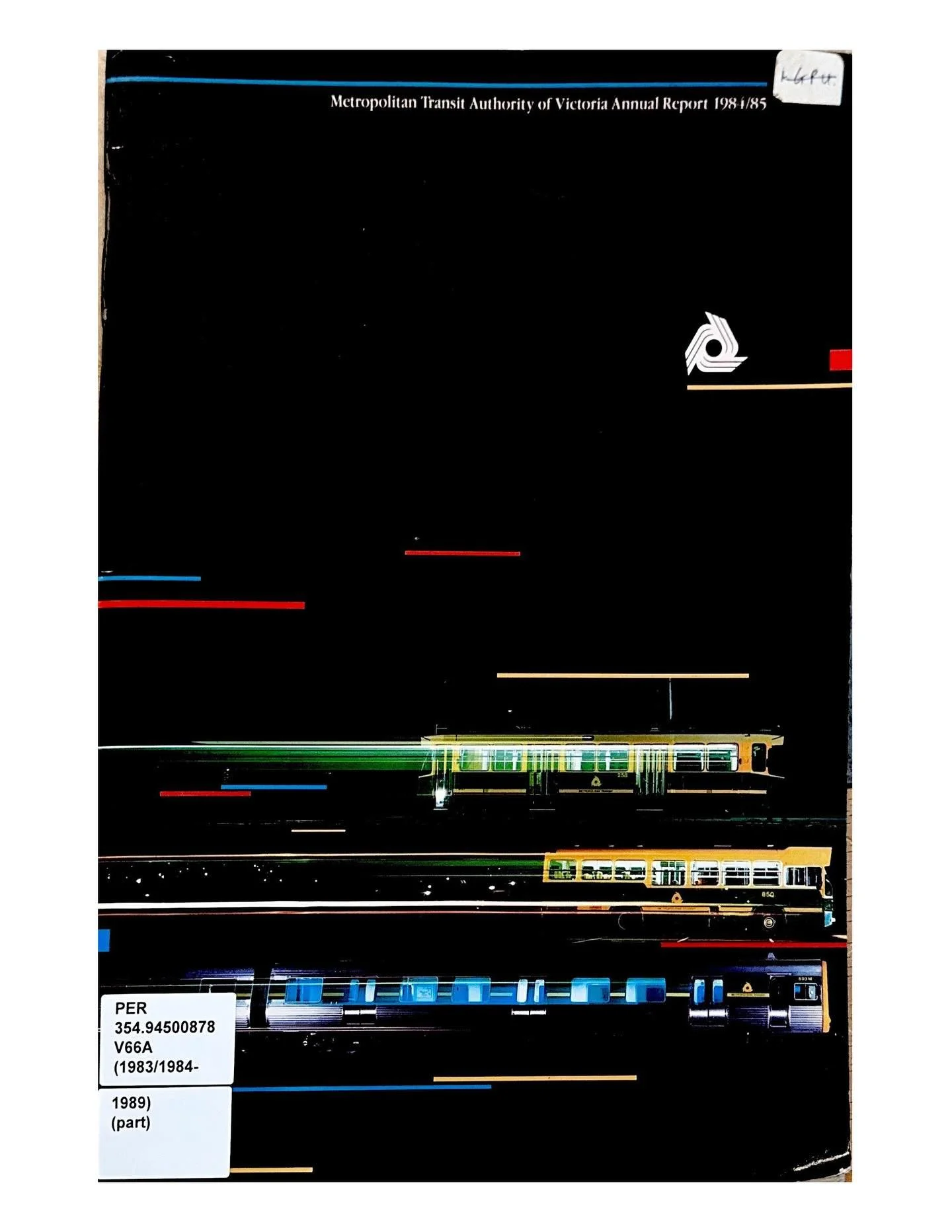 FROM THE ARCHIVES
Metropolitan Transit Authority of Victoria Annual Report 1984/85
Front cover 
_______________________________________

Get the Met: &lsquo;How we Met&rsquo; Second Edition 
Melbourne&rsquo;s Definitive Publication of Suburban Railwa