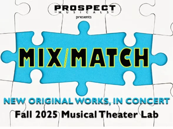 MIX | MATCH at Prospect Musicals