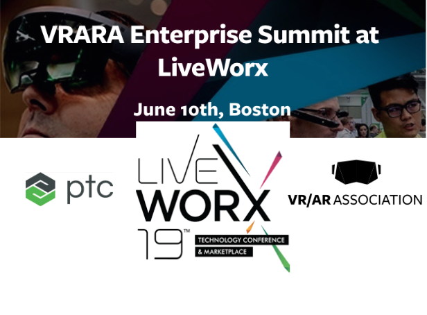 The VR/AR Association will co-locate the VRARA Enterprise Summit at the PTC LiveWorx Digital Transformation Conference
