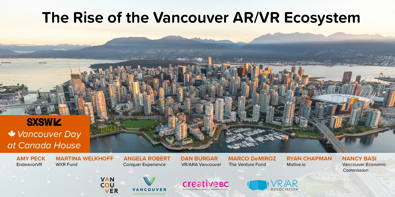 The Rise of the AR/VR Ecosystem in Vancouver, Canada House at SXSW