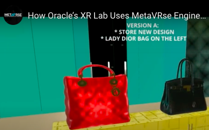 How Oracle’s XR Lab Uses MetaVRse Engine for eCommerce and IoT.  And, special offer for you! 