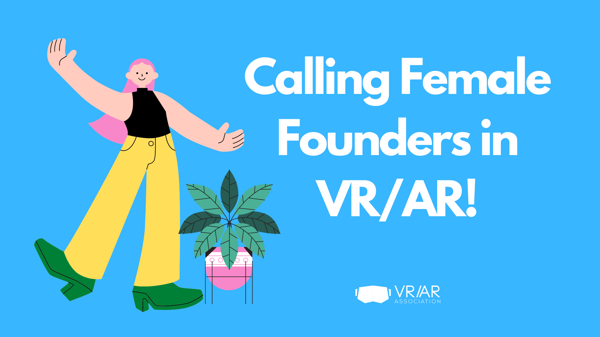 Calling Female Founders in VR!