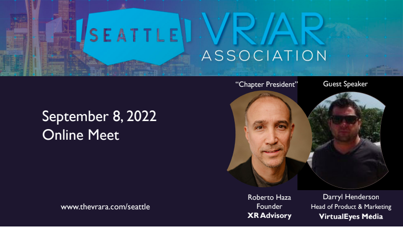 VRARA Seattle Chapter event with VirtualEyes Media (Virtual Event)