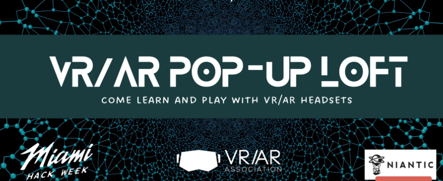 VR/AR Pop-up Day {Miami Chapter Event}
