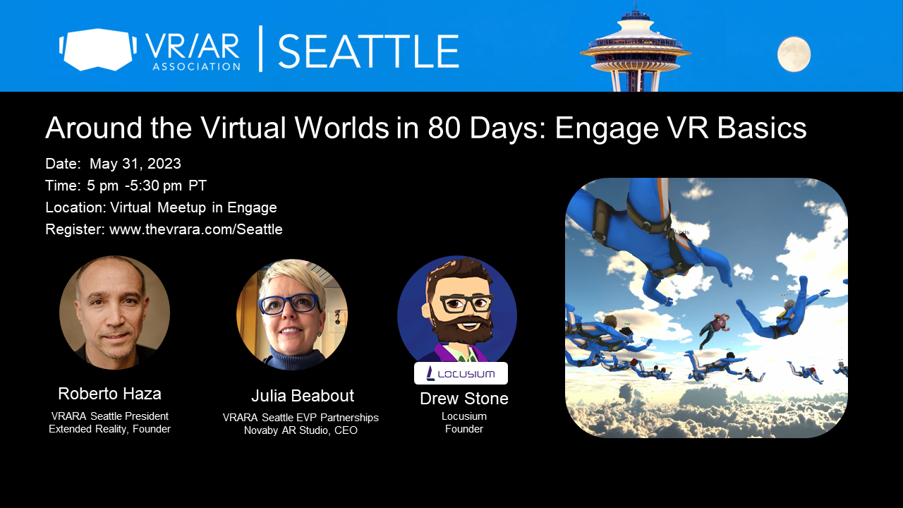 VRARA Seattle presents - Around the Virtual Worlds In 80 Days: ENGAGE VR Basics