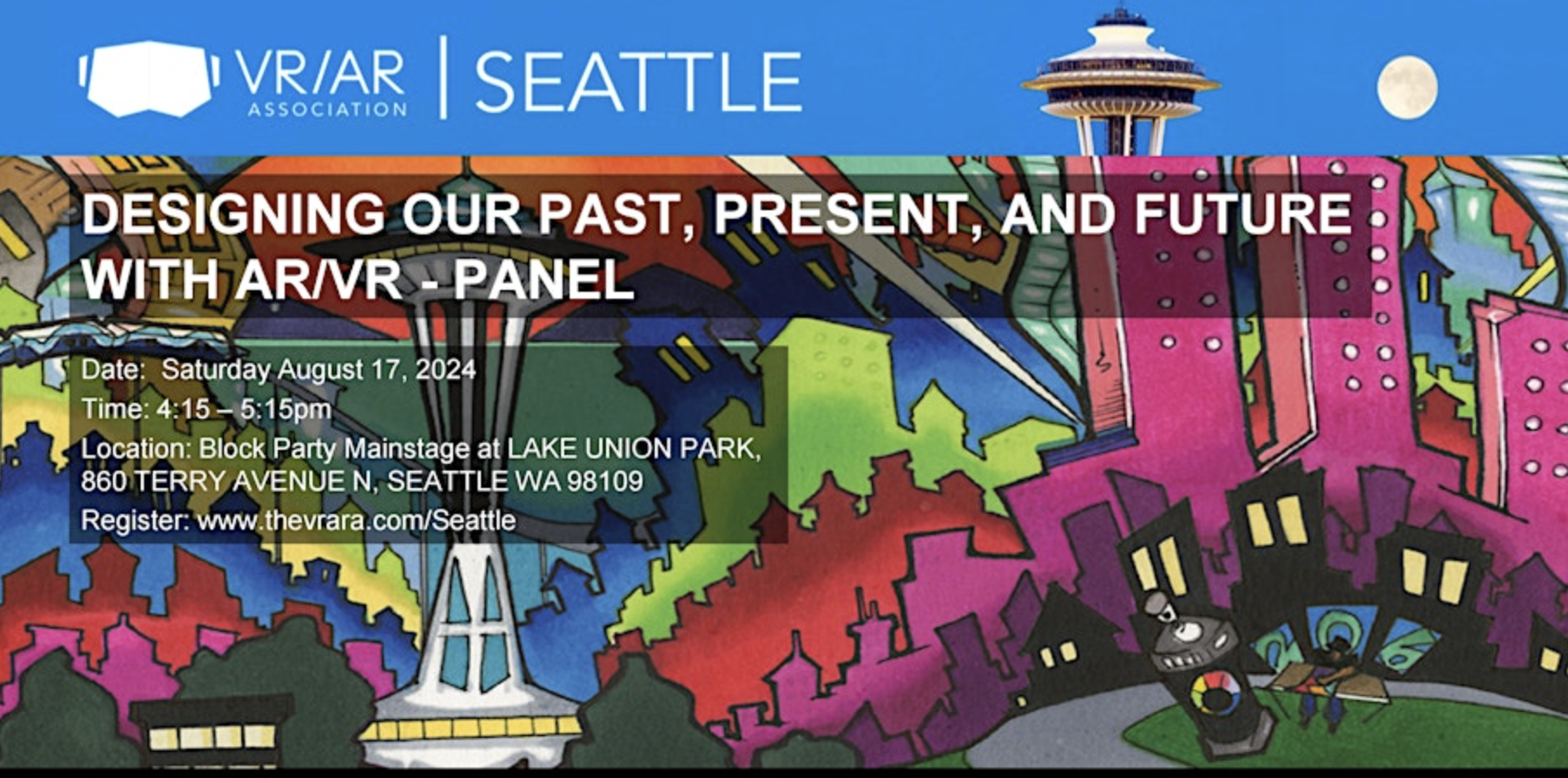 Seattle VRARA Presents: DESIGNING OUR PAST, PRESENT, AND FUTURE WITH AR/VR AT THE SEATTLE DESIGN FESTIVAL 2024 - BLOCK PARTY MAINSTAGE PANEL