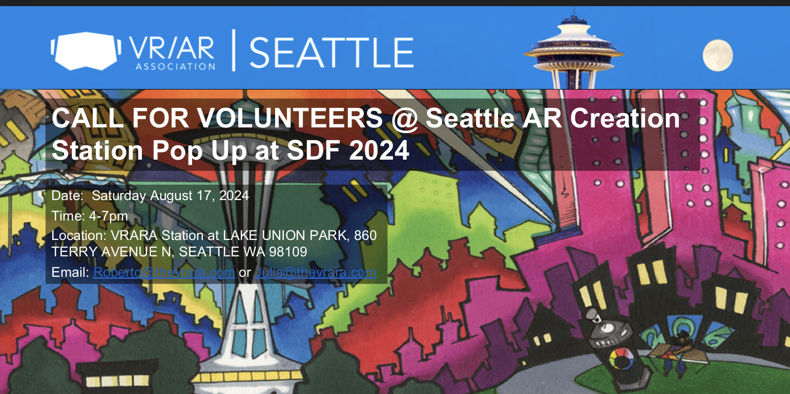 VRARA Seattle Presents: AR Creation Station Pop Up at SDF 2024 - CALL FOR VOLUNTEERS