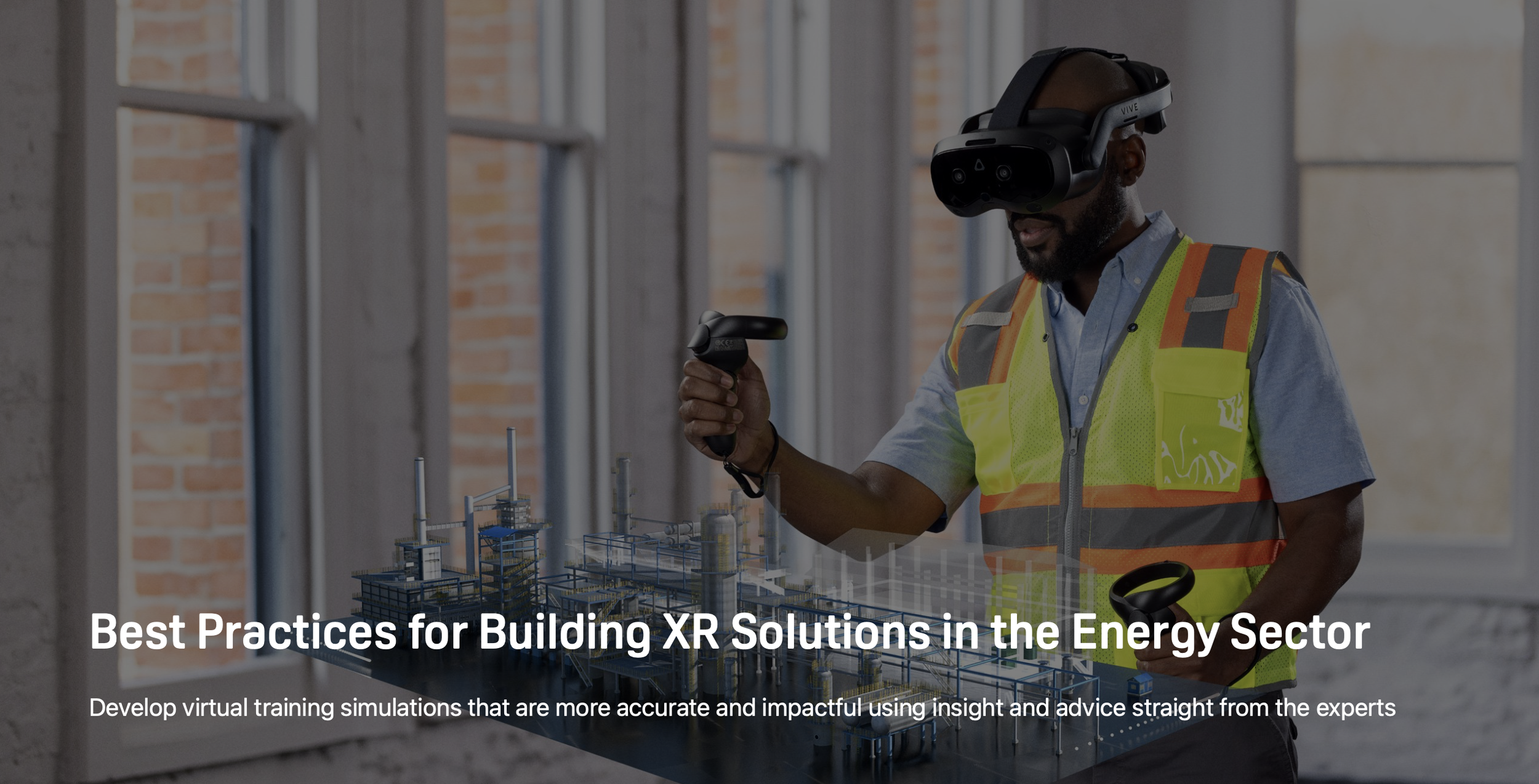 VRARA &amp; HTC Vive: Powering the Future of Energy with XR Innovation