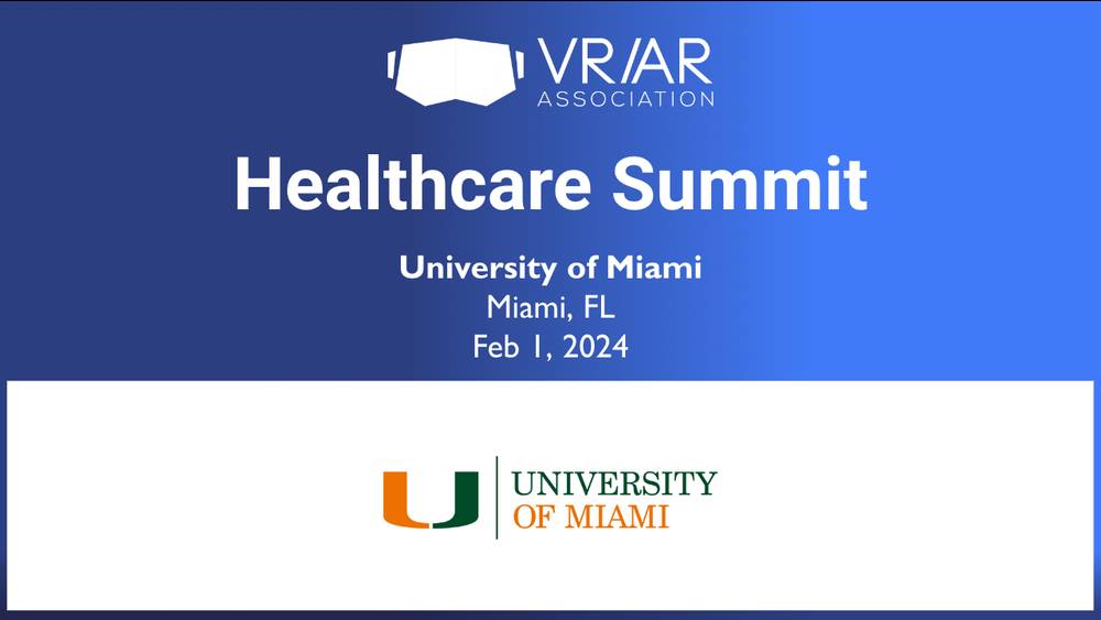 VRARA Healthcare Summit at the University of Miami — VR/AR Association