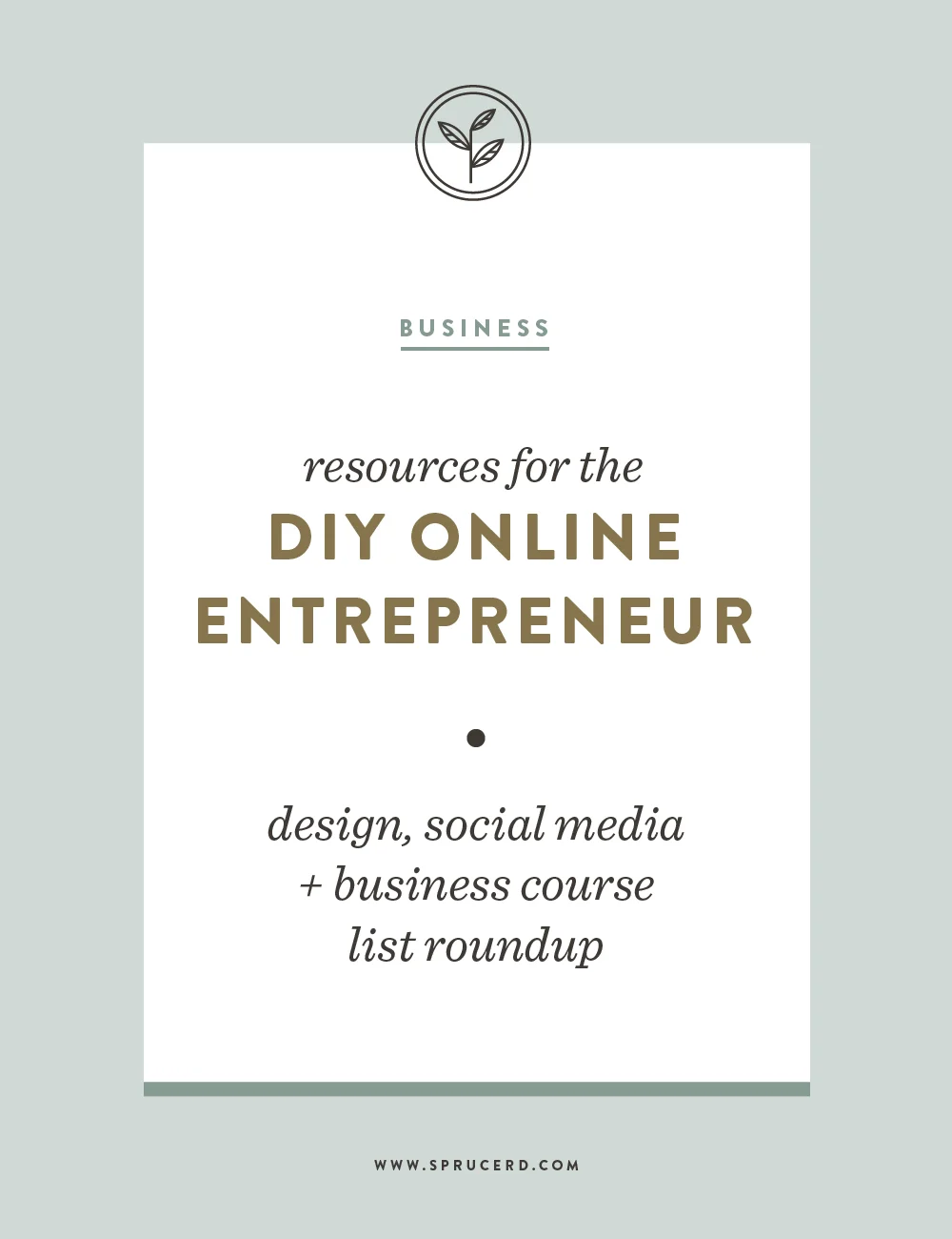 Resources for the DIY Online Entrepreneur, Spruce Rd. | Gift guide for the DIY online entrepreneur. Whether you are a blogger, designer or infopreneur, this resource roundup of a few great courses are great to add to your Christmas list!