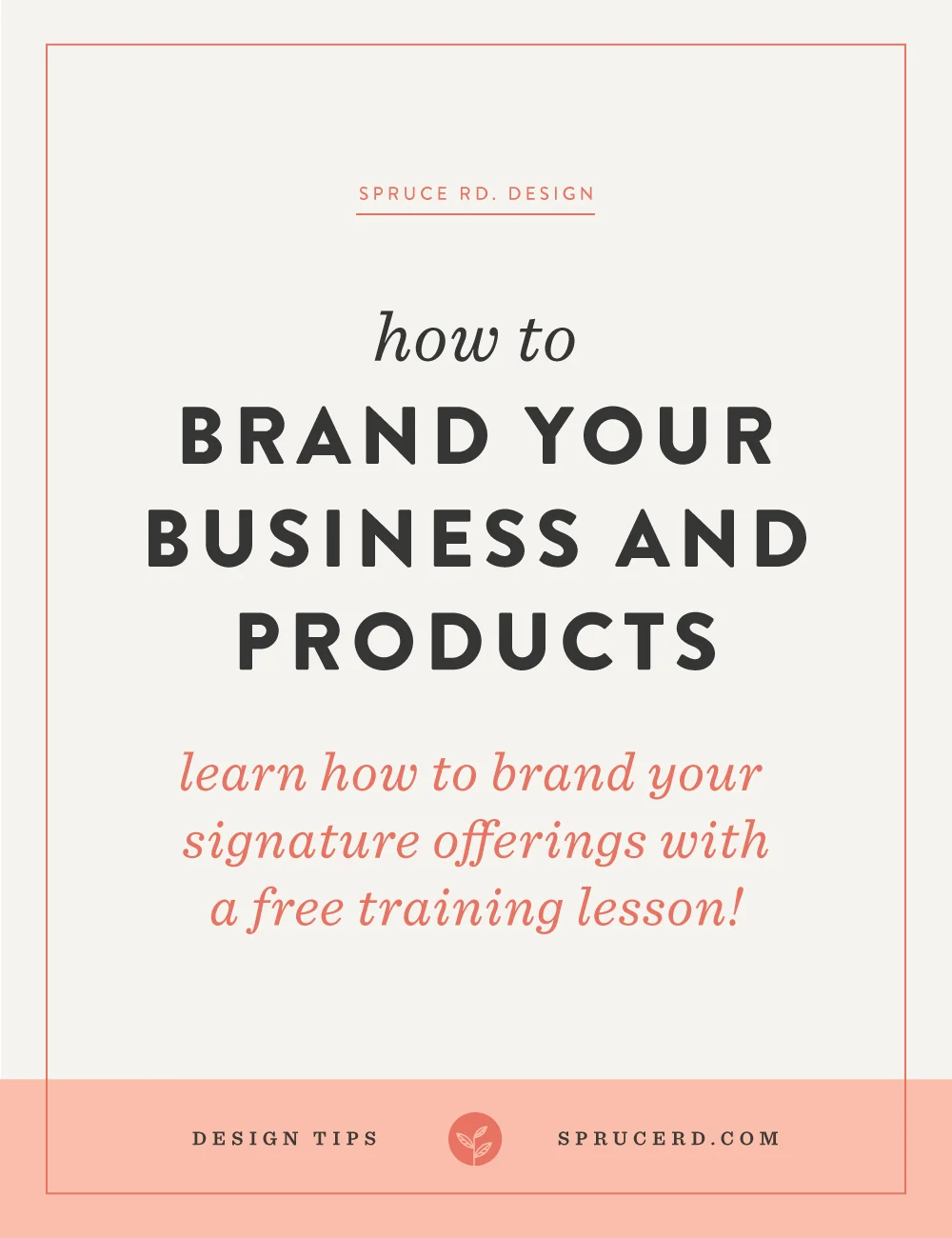 How to brand your business + flagship products, Spruce Rd. | Once you are ready to transition your personal brand (whether it be a service-based income, blog, consulting, or any other type of business) into info-products, you will most likely encounter some sort of branding quandary. Should you separate your primary brand from your products? In this article we'll touch on how I've managed my brand + sub-brands.