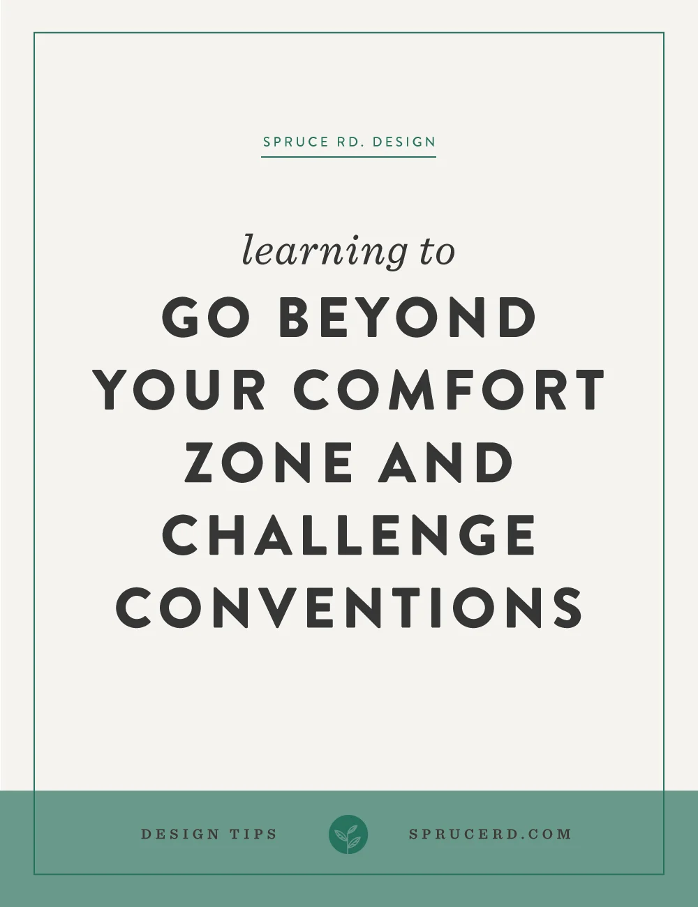 Go beyond your comfort zone and challenge conventions | Spruce Rd. part 3 of the Enduring brand series. Learn to create your own process, niche your services and challenge the conventions.