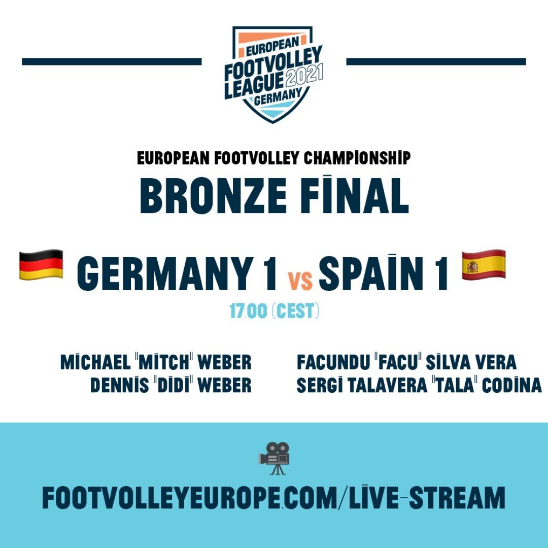 Bronze final at 17:00 - with home favorite Germany 1 against Spain 1.  
Check out our live stream on footvolleyeurope.com/live-stream. 

&mdash;&mdash;
 #EFVL | #Footvolleyeurope | #unitedweplay | #EuropeanFootvolleyLeague | #EuropeanFootvolleyLeague