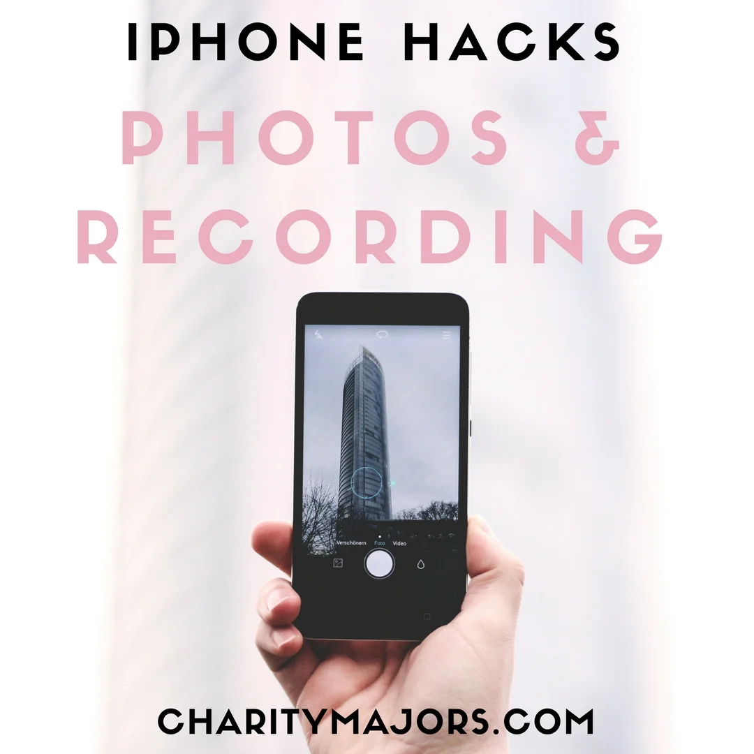 iPhone Hacks for iPhone Photography & Videos