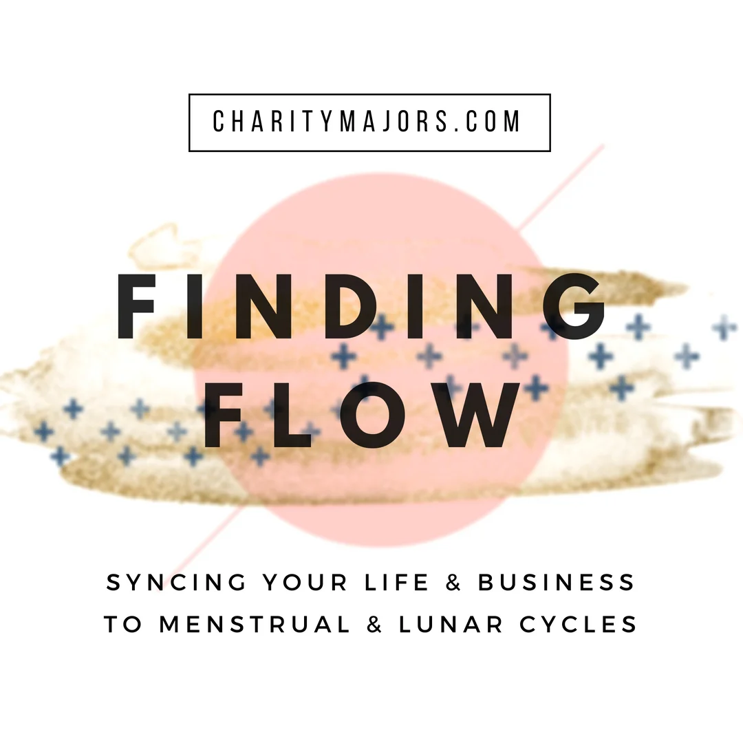 Finding Flow in Business & Life by Syncing Your Calendar To Menstrual and Lunar Cycles