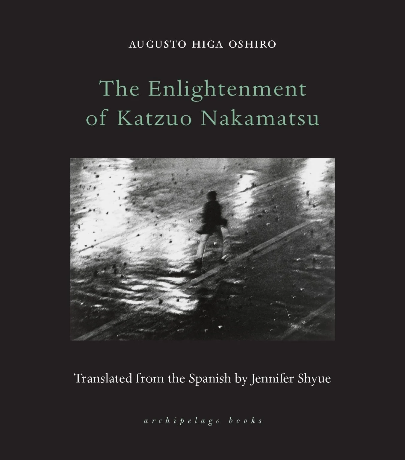 THE ENLIGHTENMENT OF KATZUO NAKAMATSU by Augusto Higa Oshiro
