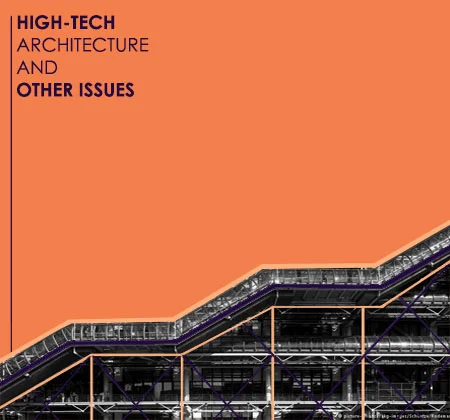 High-Tech Architecture and Other Issues