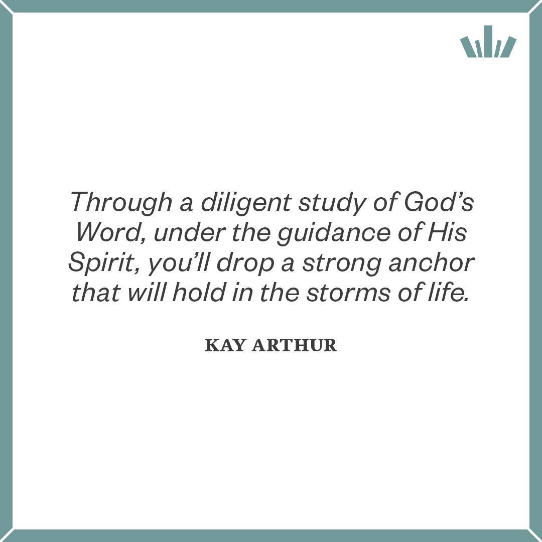 #ThursdayThought: &quot;Through a diligent study of God&rsquo;s Word, under the guidance of His Spirit, you&rsquo;ll drop a strong anchor that will hold in the storms of life.&quot; - Kay Arthur
#Bible #BibleStudy #InductiveBibleStudy #quotes #quote 