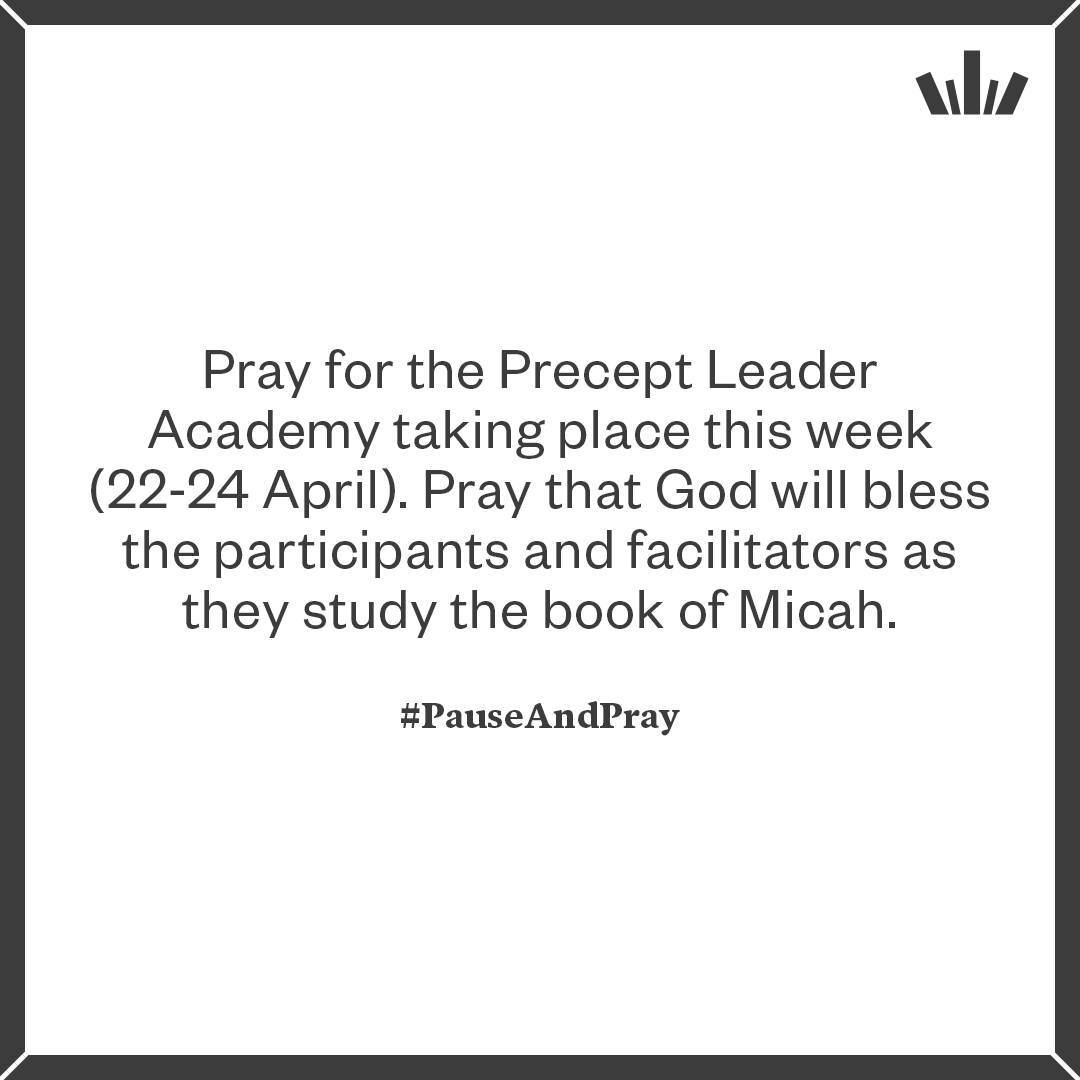 #PauseAndPray: Pray for the Precept Leader Academy taking place this week (22-24 April). Pray that God will bless the participants and facilitators as they study the book of Micah using the New Inductive Study Series.
#prayer #prayerrequest #bible #b