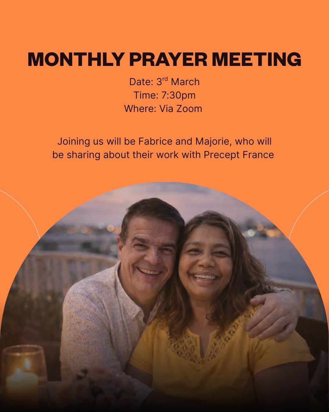 Monthly Prayer Meeting 
Date: 3rd March
Time: 7:30pm
Where: Via Zoom