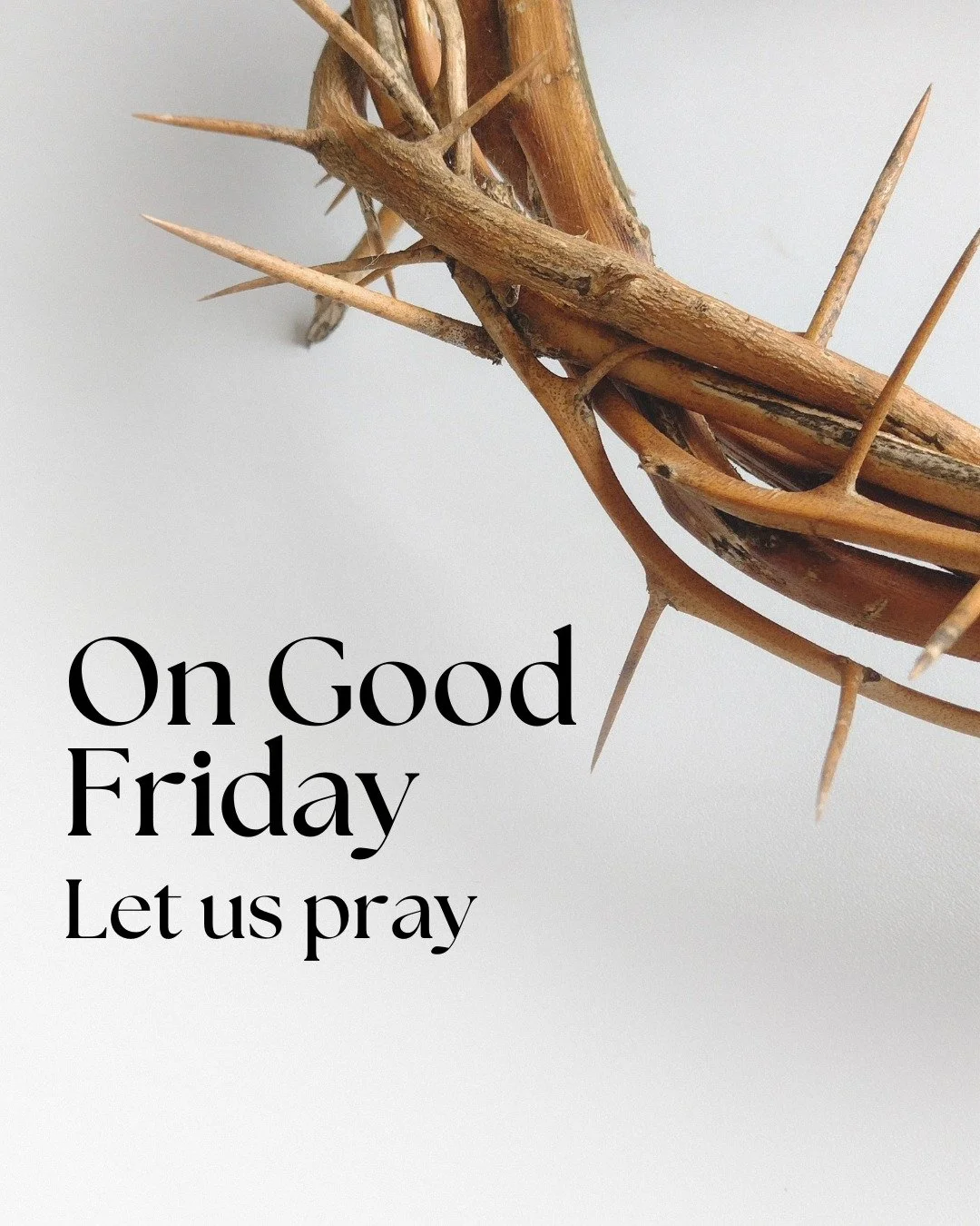 Let us pray on this Good Friday