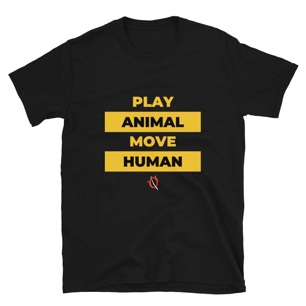 Play Animal Move Human T-Shirt / adult t-shirt / adult tees / primal play tees / primal play t-shirt / unisex t-shirt