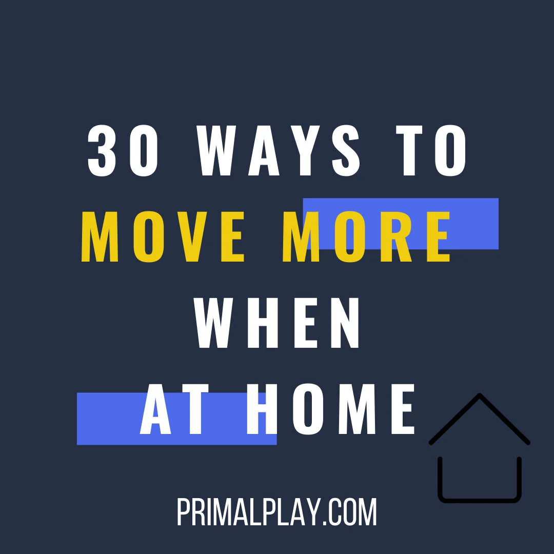30 Ways To Move More When Stuck At Home