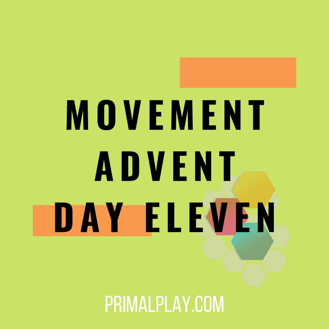 Movement Advent 2024 Day Eleven