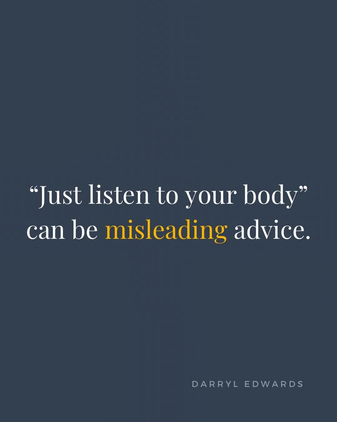Sometimes just &ldquo;Listen to your body&rdquo; fails.

&ldquo;Listen to your body&rdquo; sounds simple. However, bodies are rarely simple.

Pain, fatigue and fear are meaningful signals. Their meaning changes with the condition, treatment recovery 