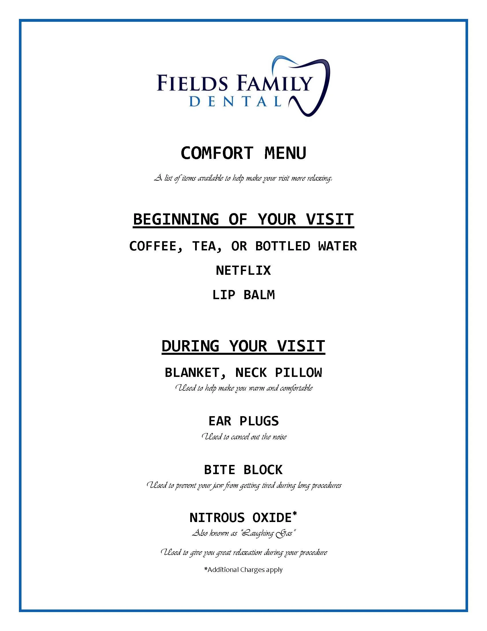 Comfort Menu — Fields Family Dental Odenton's premier dental office