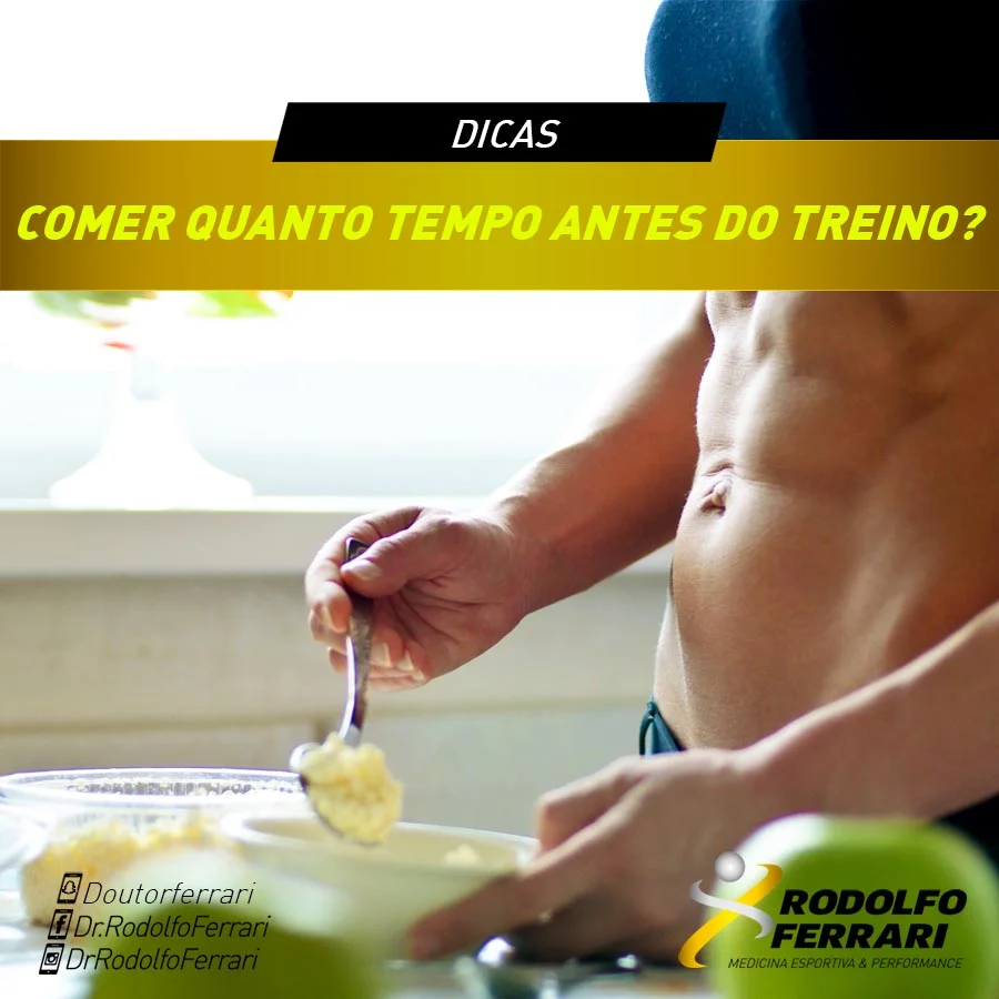 Comer quanto tempo antes do treino? — Dr. Ferrari - Medicina Esportiva