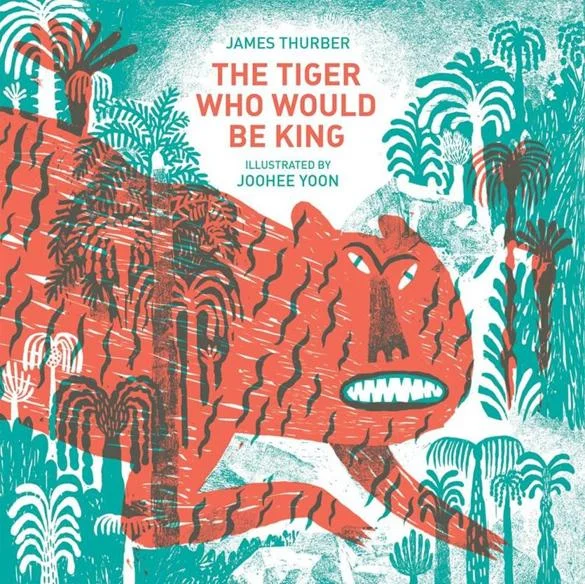 The Tiger Who Would Be King (Hardcover)
