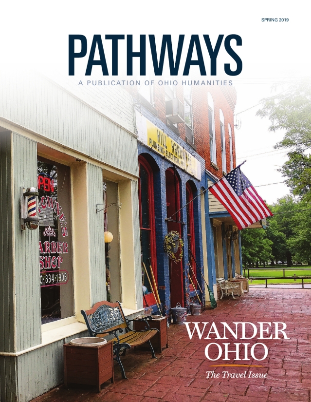Pathways Ohio Humanities Spring 2019 Pg. 6-8