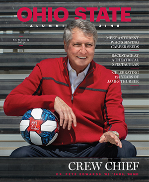 The Ohio State University Alumni Magazine Summer 2019 Pg. 12-13