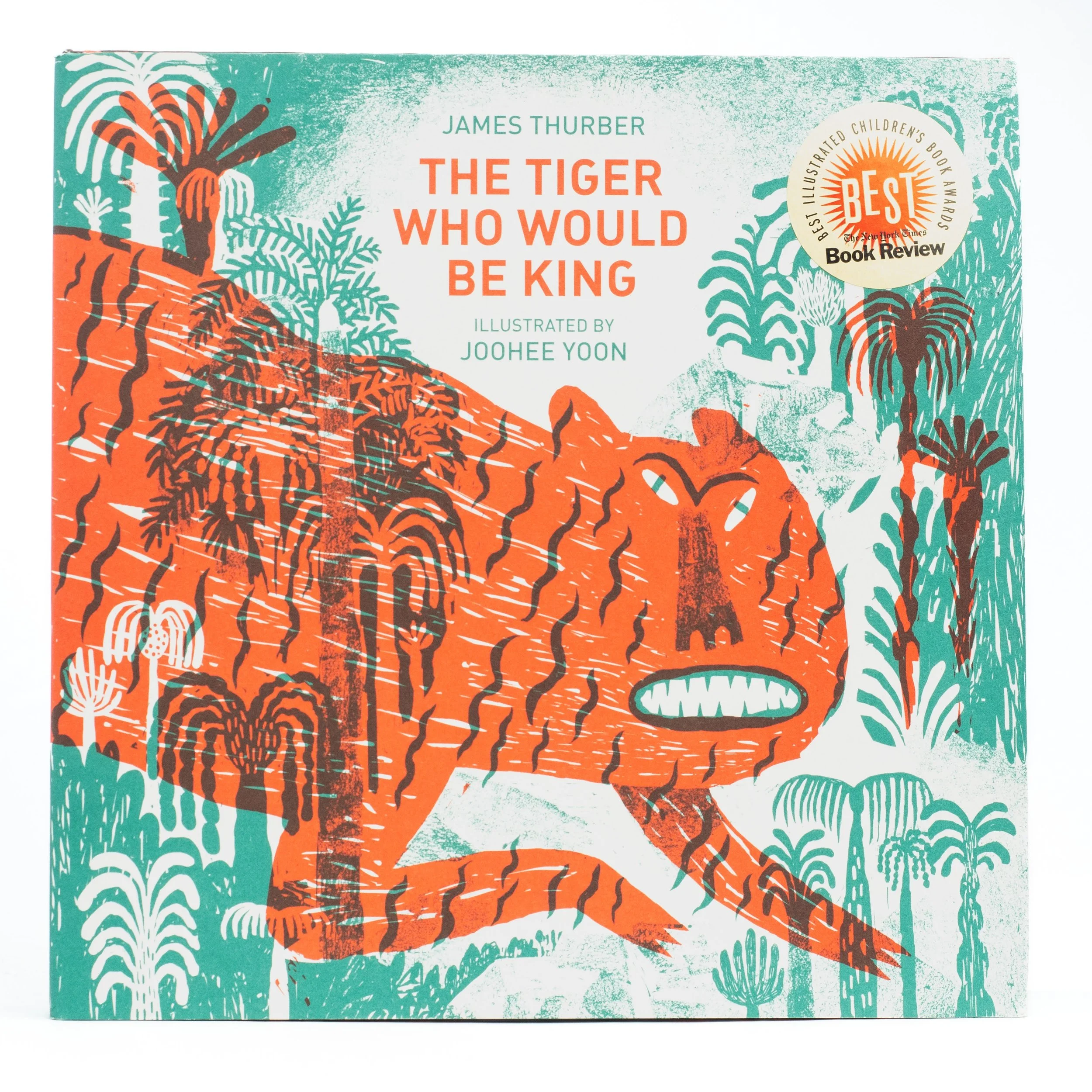 The Tiger Who Would Be King (Hardcover)