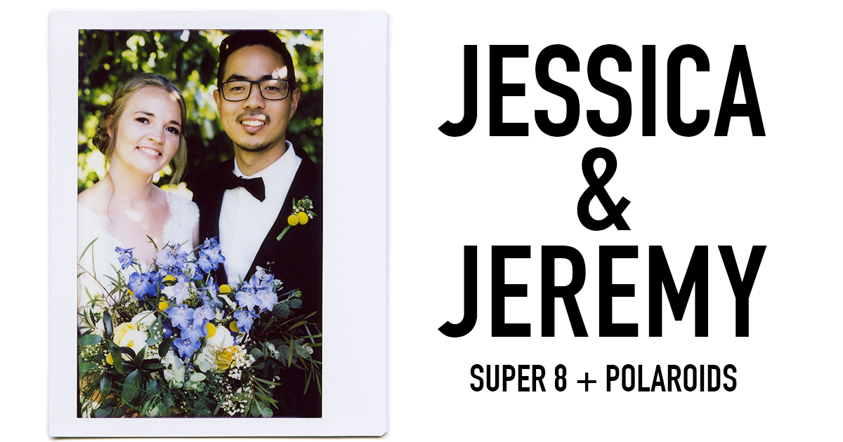 Jessica & Jeremy Wedding // Super 8 + Polaroids