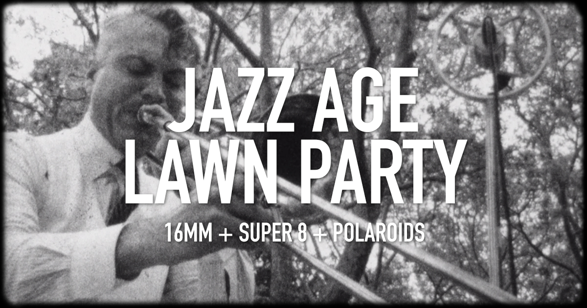 Jazz Age Lawn Party 2019 // Super 8 + 16mm + Polaroids