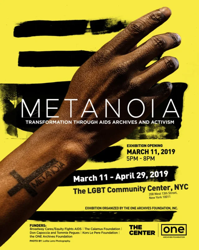 “Metanoia” is a 2019 exhibition at the LGBT Center in NYC that is an archival examination of community-based responses to the ongoing AIDS crisis in the USA, curated by Katherine Cheairs, Alexandra Juhasz, Theodore Kerr, and Jawanza James Williams for What Would An HIV Doula Do? (WWHIVDD)for The NYC LGBT CENTER and the ONE National Gay & Lesbian Archives at USC Libraries.