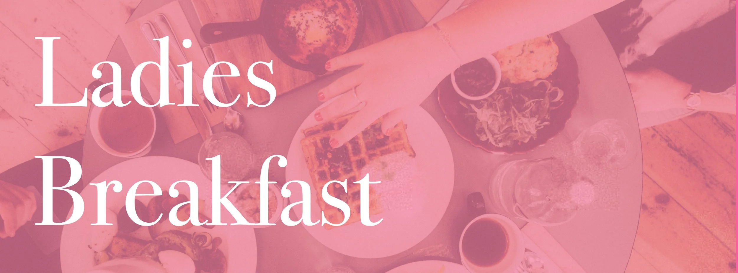Ladies Breakfast