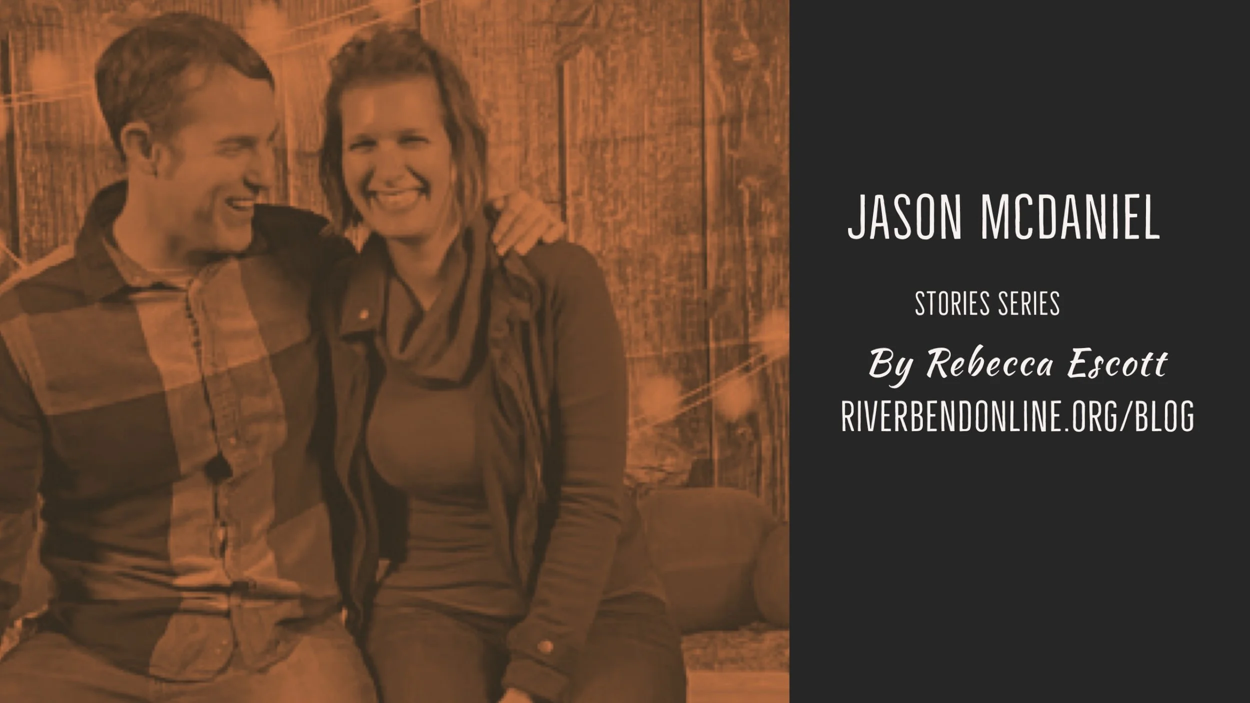 Jason McDaniel on the Riverbend Blog