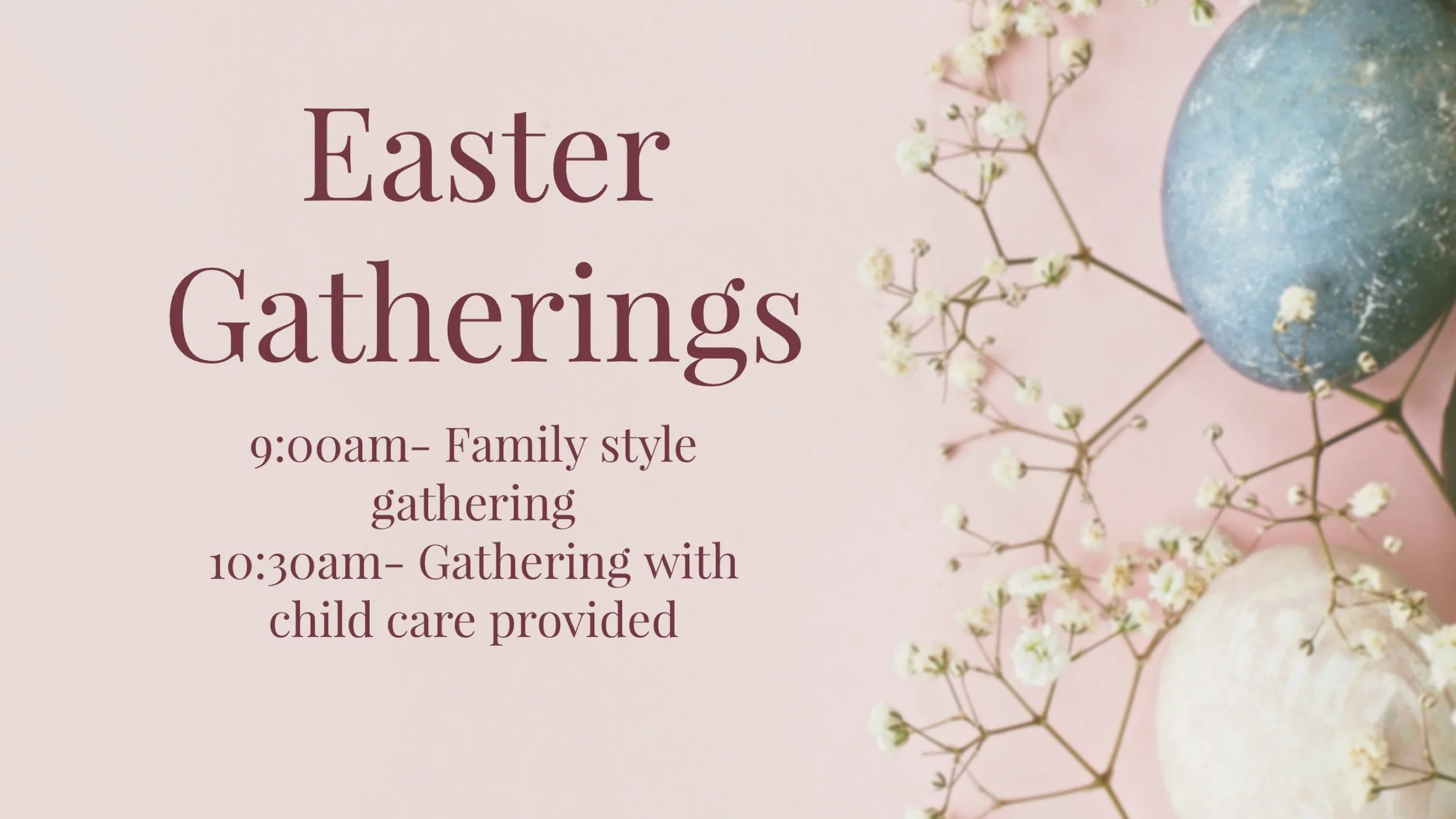 Easter Gatherings