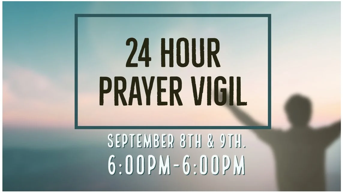 24 Hour Prayer Vigil