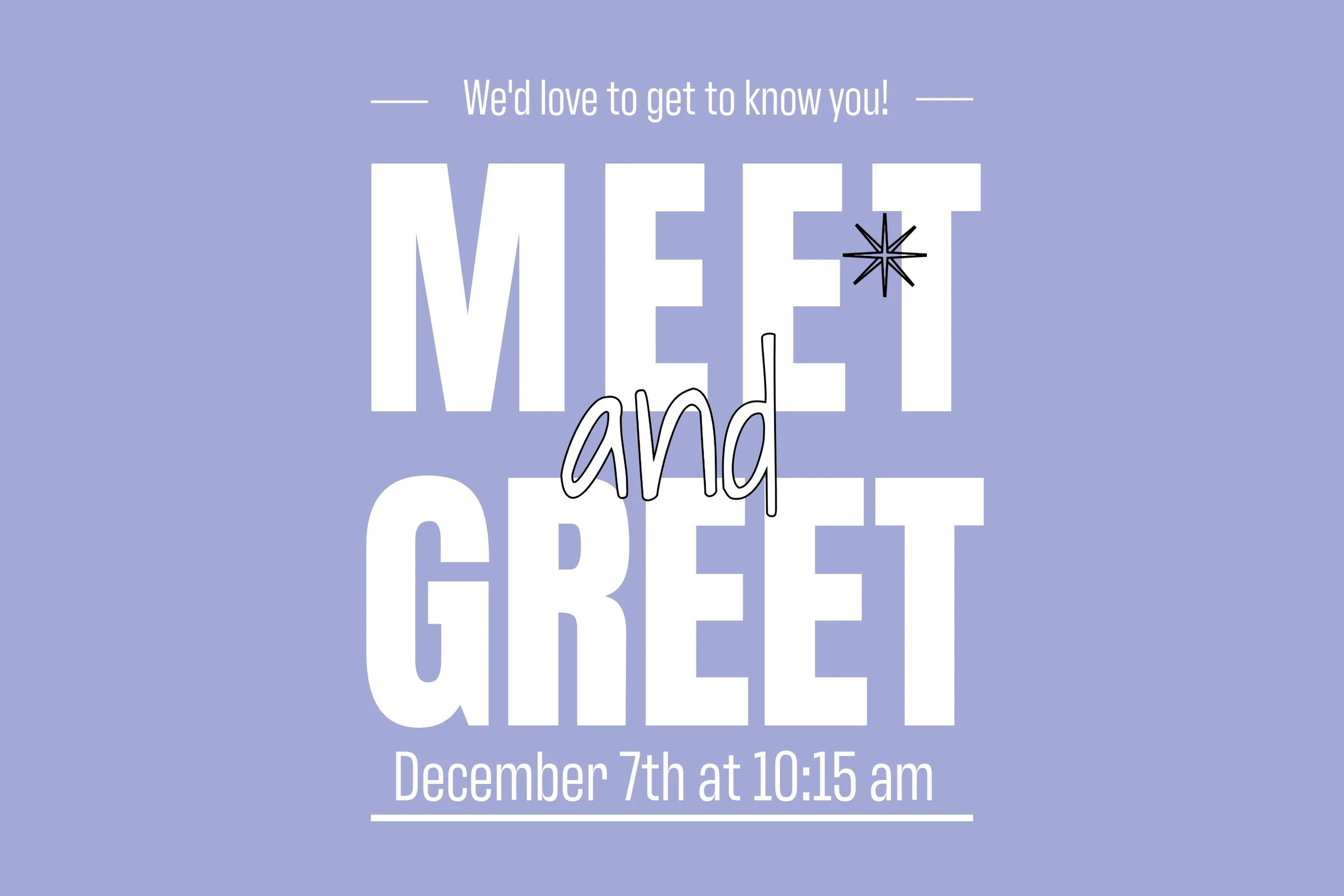 Meet and Greet  