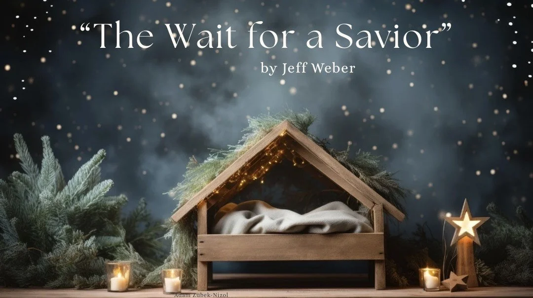 Advent Reflection: The Wait for a Savior