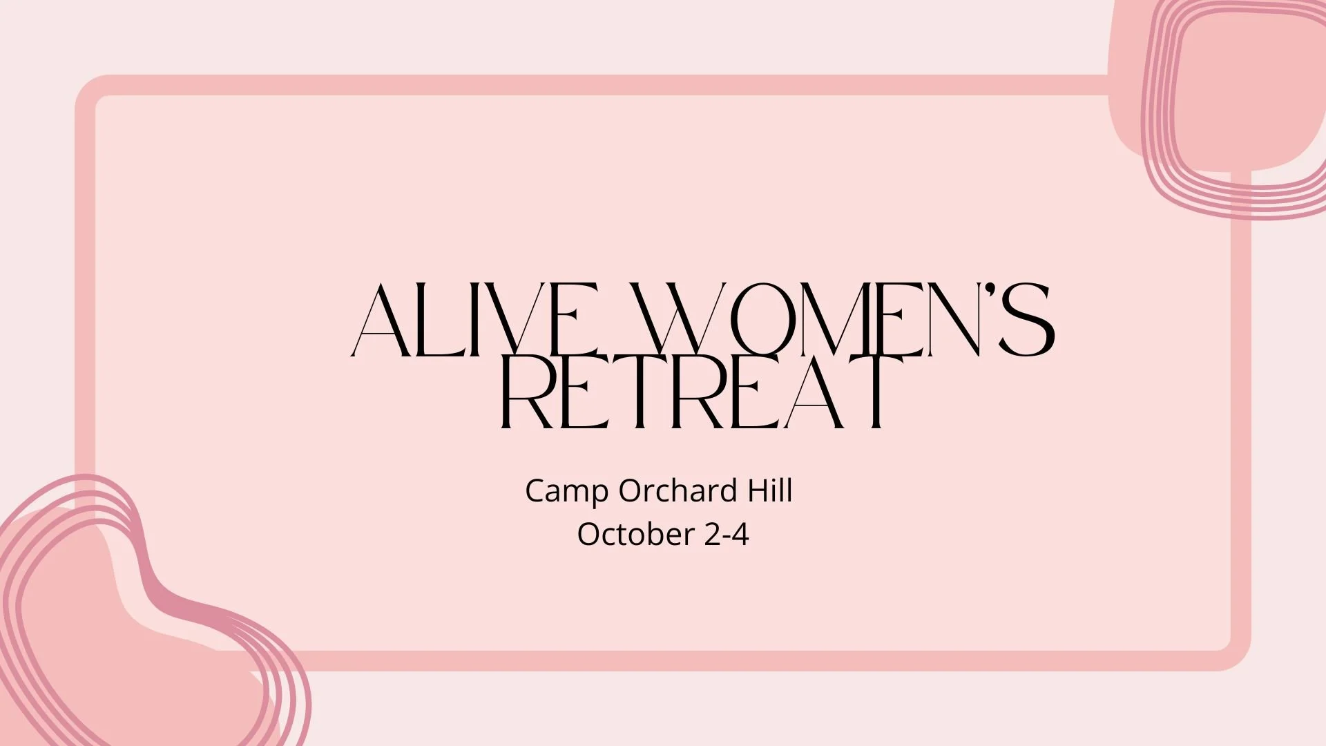 Alive Women's Retreat