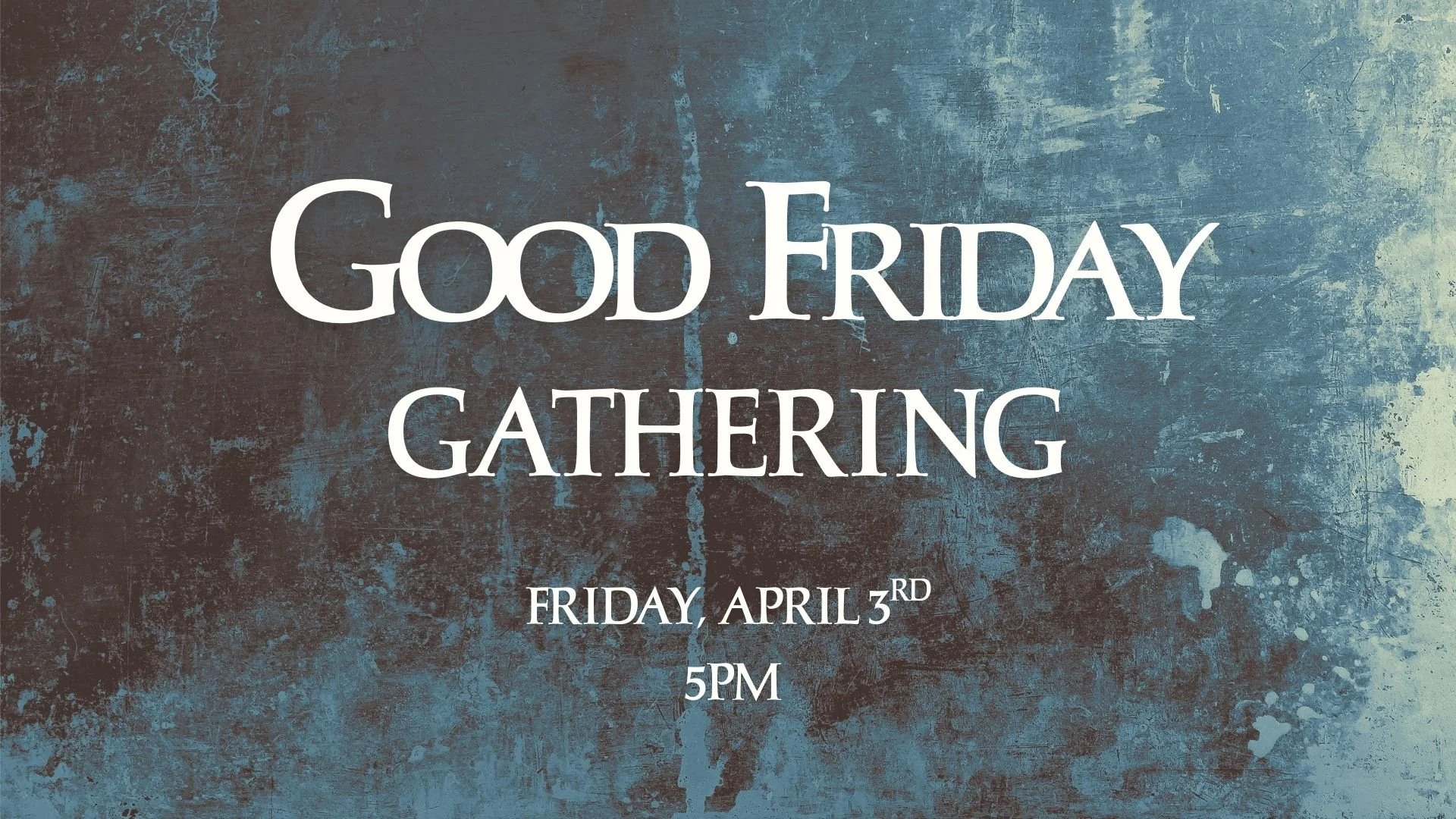 Good Friday Gathering